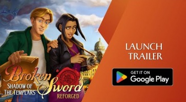 Megérkezett mobilra a teljesen újraanimált és újrafestett grafikájú Broken Sword - Shadow of the Templars: Reforged