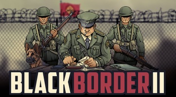 Ismét határőrök lehetünk: folytatást kap a Black Border